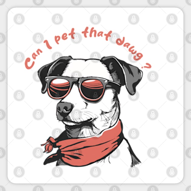 can i pet that dawg Sticker by GraphGeek